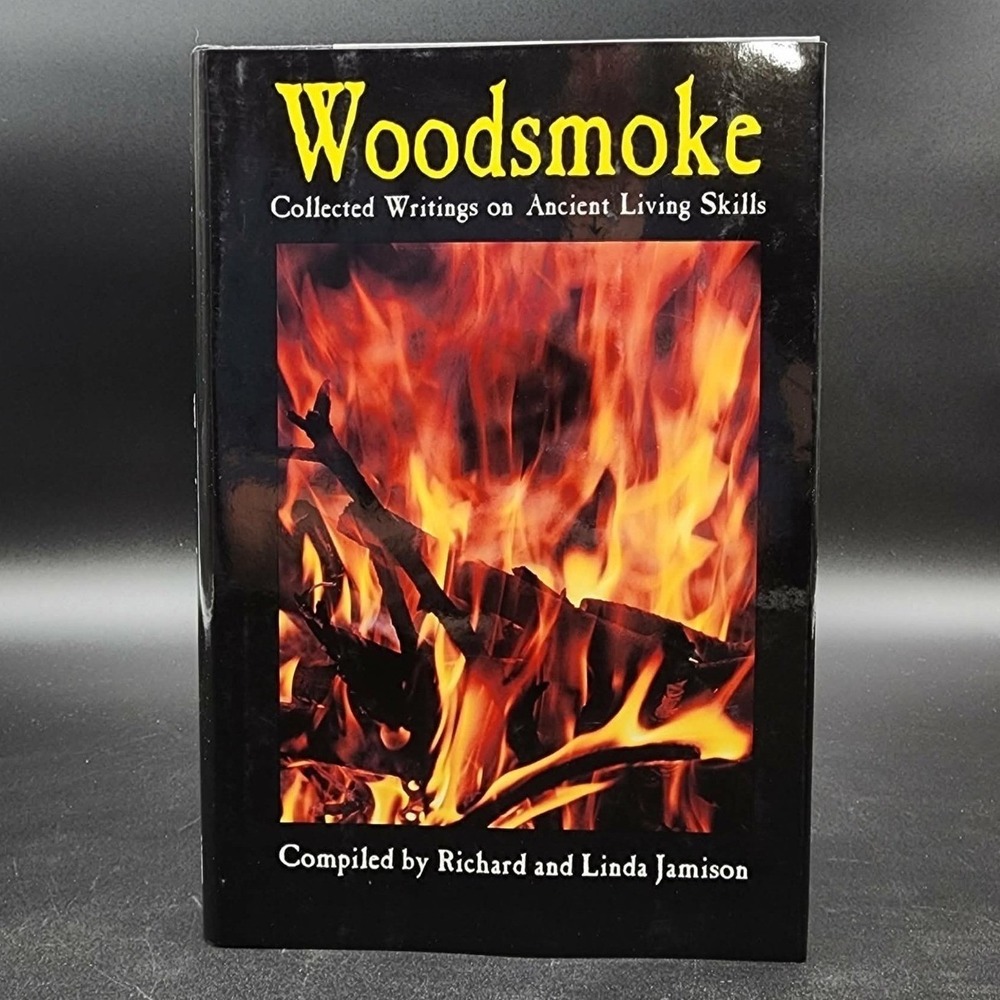 Woodsmoke Collected Writings on Ancient Living Skills Hardcover Book New